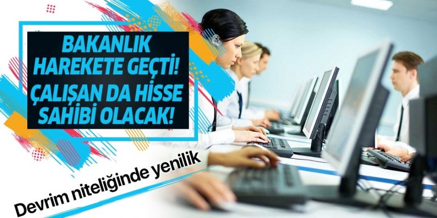 Çalışanlar şirketinde hisse sahibi olacak