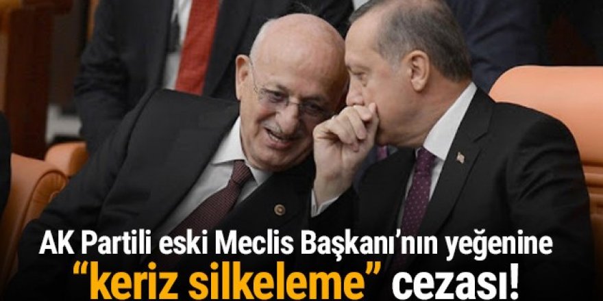 AK Partili İsmail Kahraman'ın yeğenine ''keriz silkeleme'' cezası