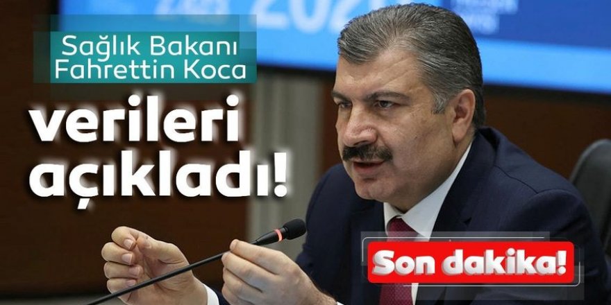 Koca 28 Kasım hasta ve vaka sayılarını açıkladı!