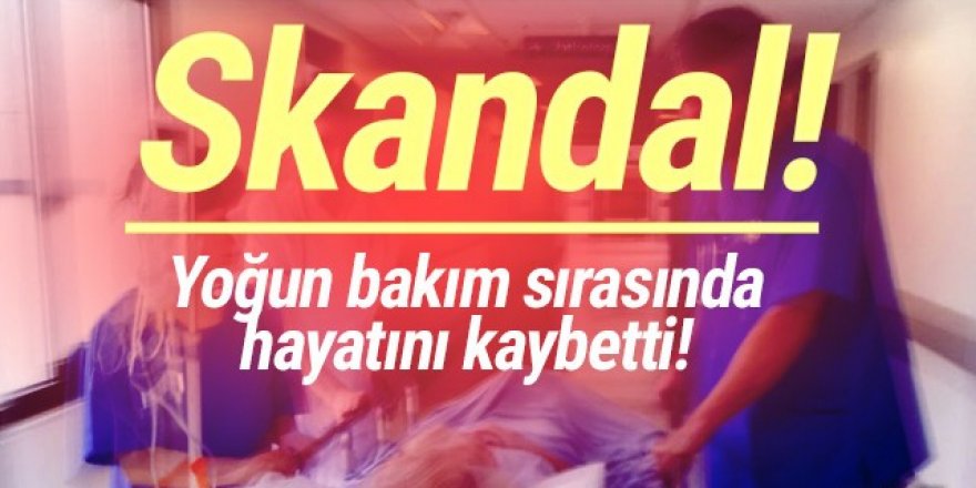 Minik çocuk yoğun bakım sırasında hayatını kaybetti