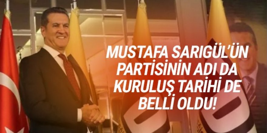 Mustafa Sarıgül'ün yeni partisinin ismi belli oldu