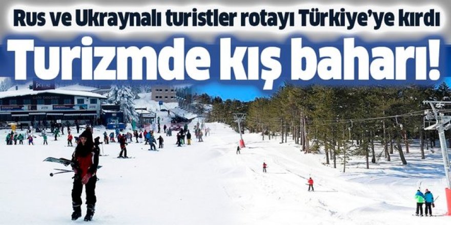 Rus ve Ukraynalı turistler kayak turizmi için rotasını Türkiye'ye çevirdi