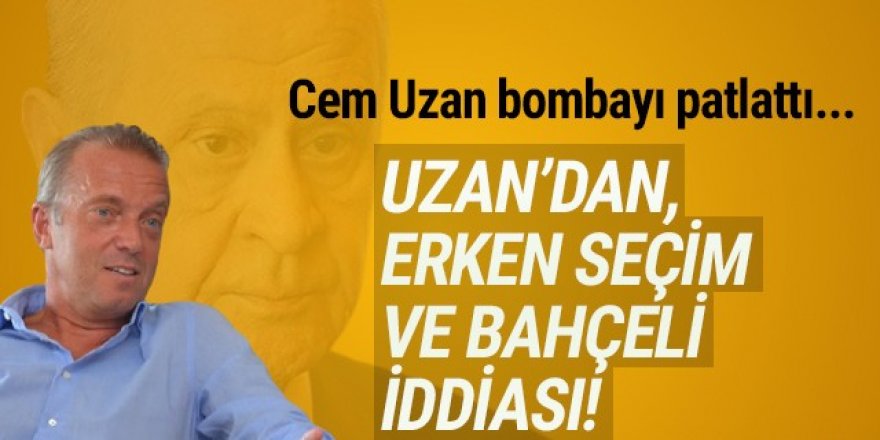 Cem Uzan'dan çok konuşulacak Bahçeli iddiası