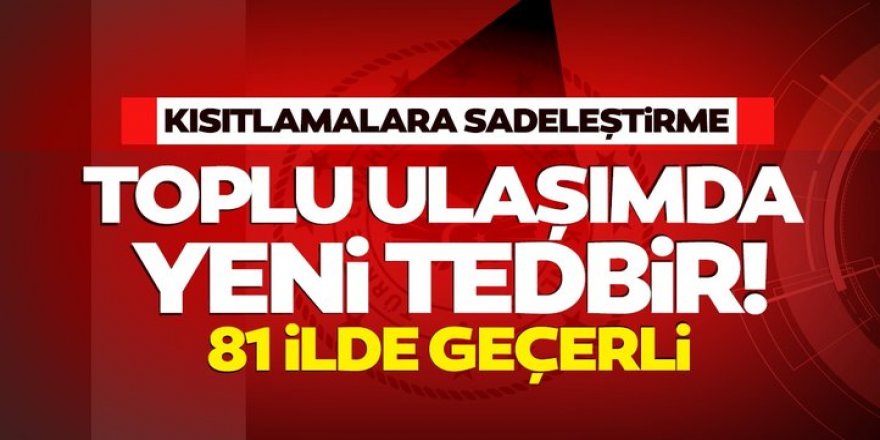 Toplu ulaşımda yeni tedbirler!