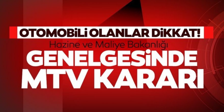 Bakanlık Genelgeyi gönderdi! İşte MTV kararı...