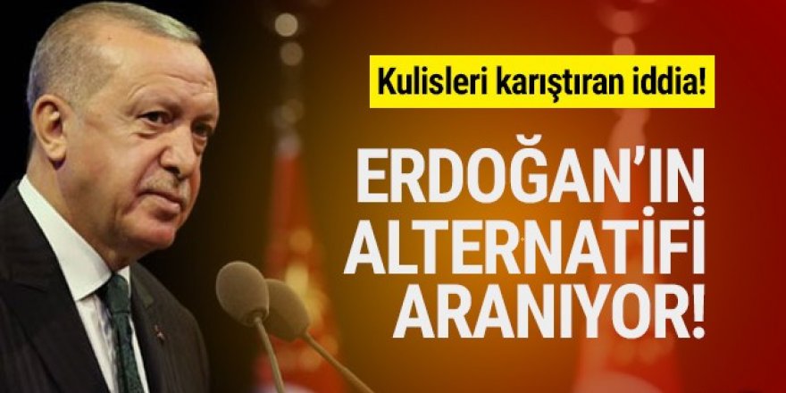 ''AK Parti içinde Erdoğan’ın yerine arayış başladı''