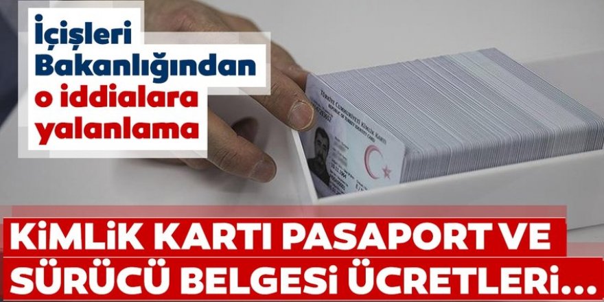 Kimlik Kartı, pasaport ve sürücü belgesi ücretleri...