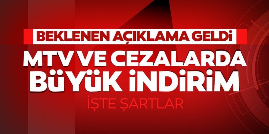 Vergi ve trafik cezalarında indirim!