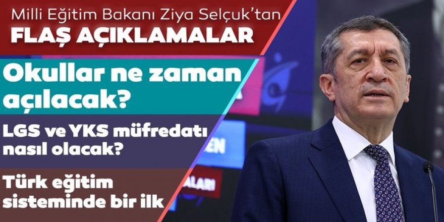 Milli Eğitim Bakanı Ziya Selçuk'tan flaş açıklamalar