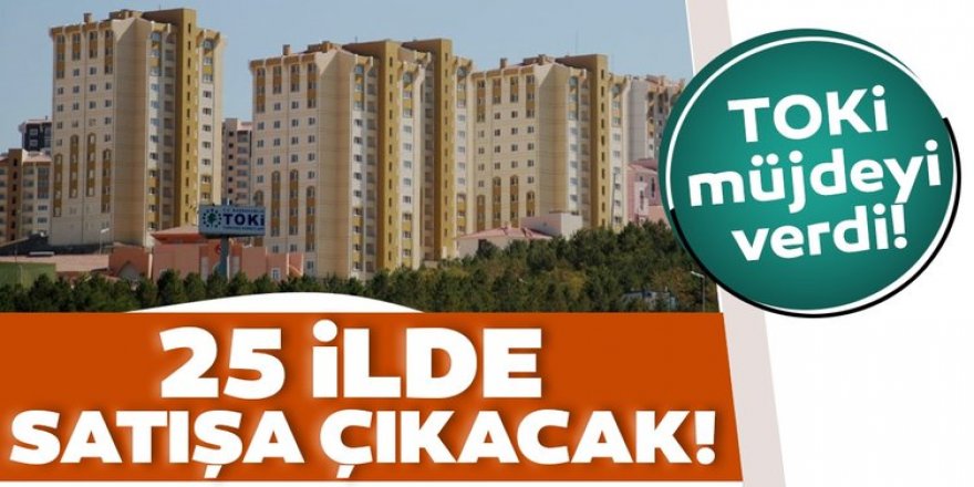 TOKİ Erzurum ve 24 ilde 141 arsayı açık artırmayla satacak