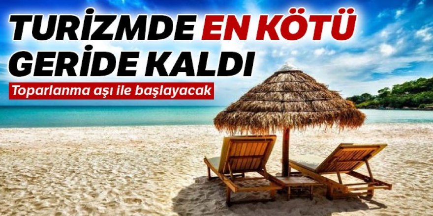 Turizmde en kötü geride kaldı