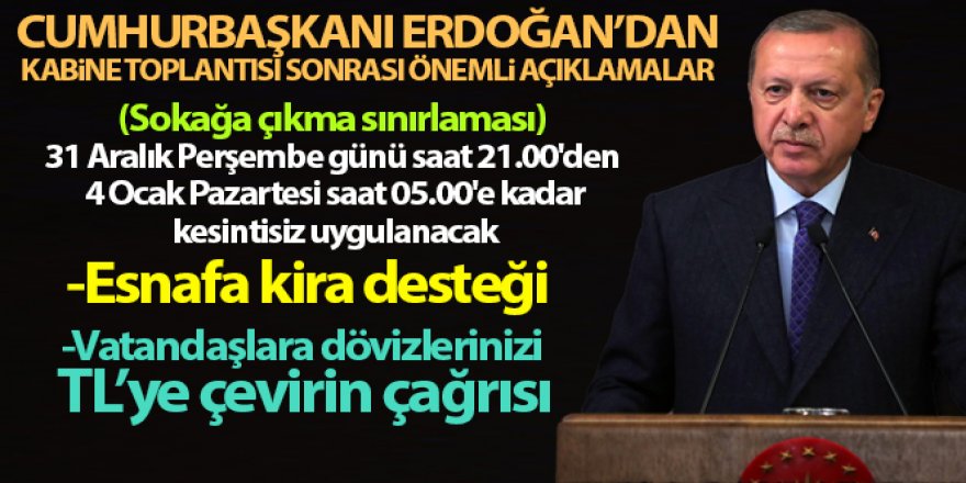 Cumhurbaşkanı Erdoğan yeni alınan kararları açıkladı!