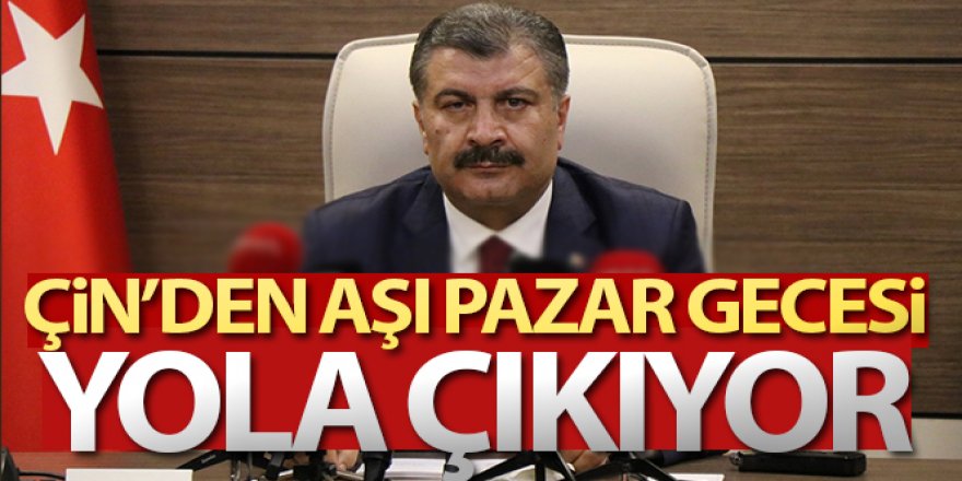 Koca: 'Çin'den aşı Pazar gecesi yola çıkıyor'