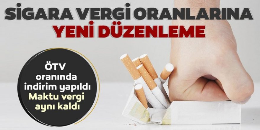 Sigara vergi oranlarında yeni düzenleme!