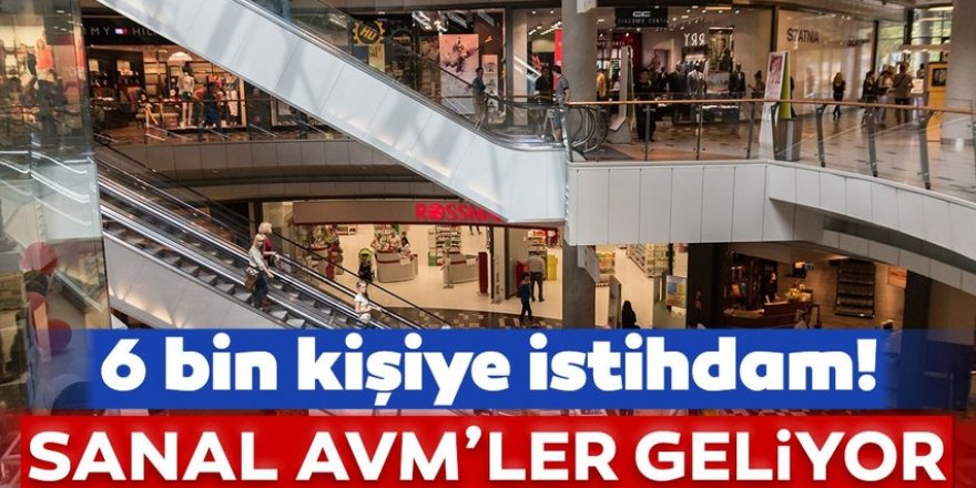 Sanal AVM’ler geliyor