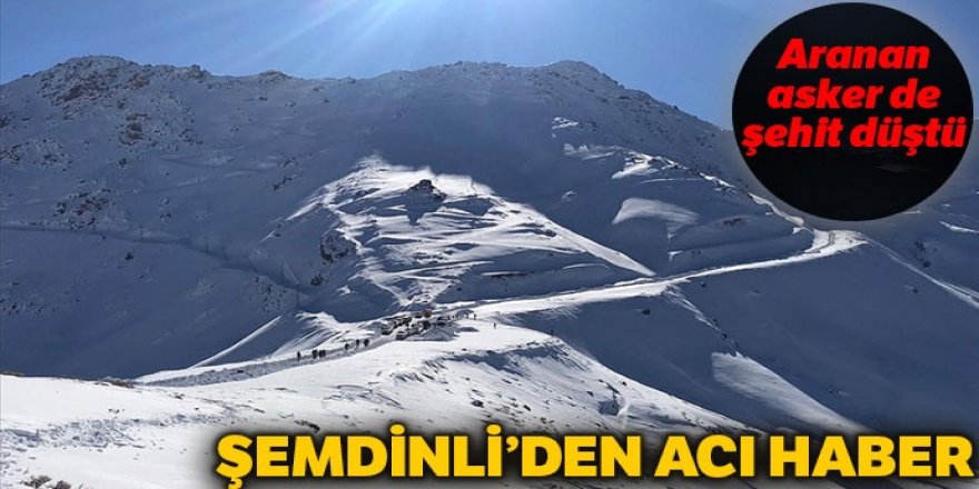 Şemdinli'de çığ altında kalan askerin naaşına ulaşıldı