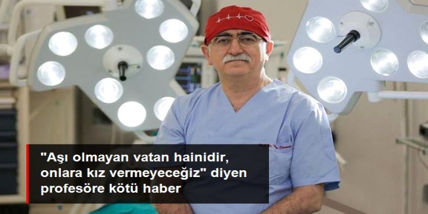 "Aşı olmayan vatan hainidir, onlara kız vermeyeceğiz" diyen Prof. Sönmez'e dava açıldı