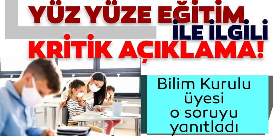 Yüz yüze eğitim ne zaman başlıyor?