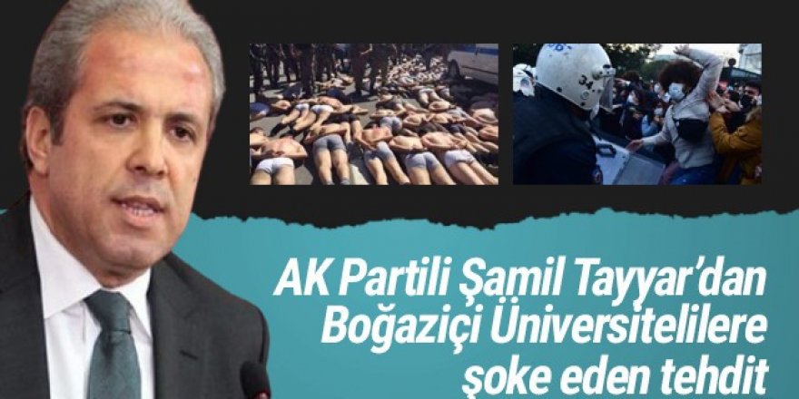 Şamil Tayyar'dan Boğaziçi Üniversitesi öğrencilerine tehdit