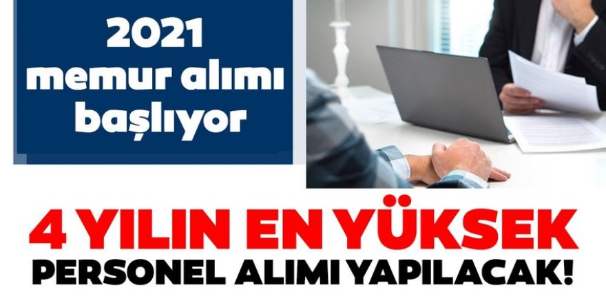 Bakanlık için 2021 memur alımı başlıyor