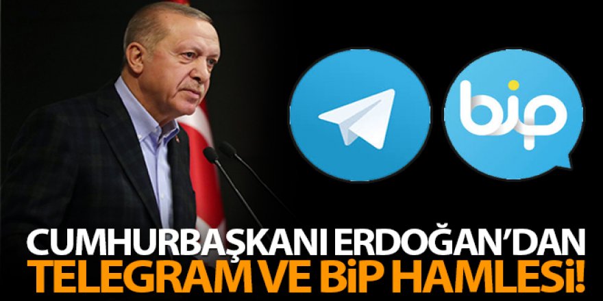 Cumhurbaşkanı Erdoğan Telegram ve BİP'te