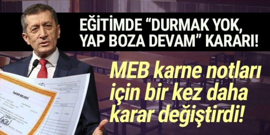 MEB karne notları için bir kez daha karar değiştirdi!