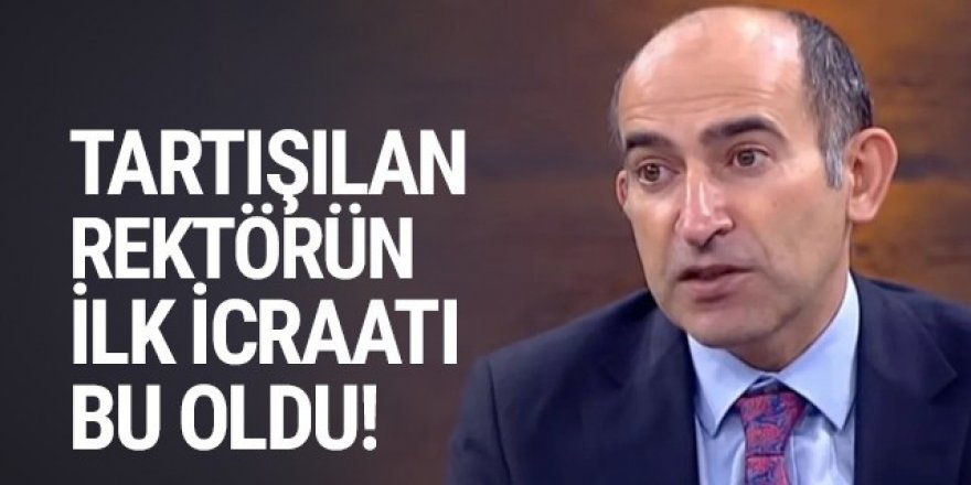 Boğaziçi Üniversitesi Rektörü Melih Bulu'nun ilk icraatı belli oldu