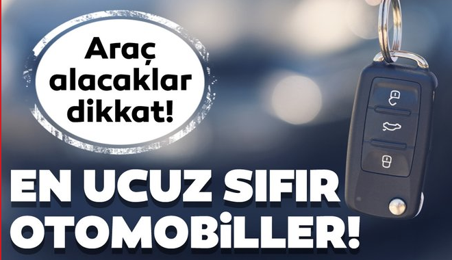 İşte Ocak 2021 en ucuz sıfır otomobiller listesi