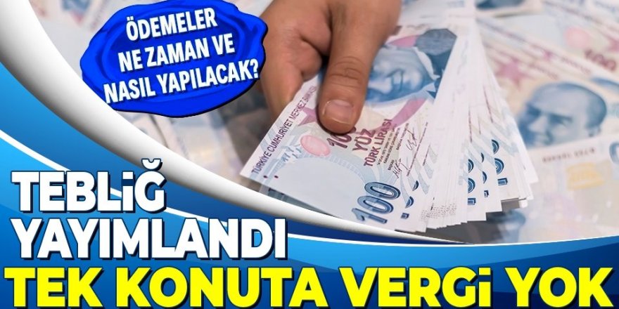 Tek konutu olana vergi yok!