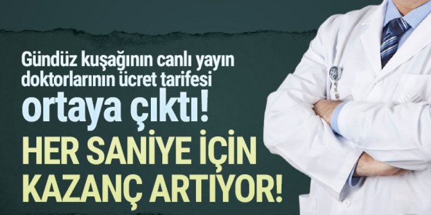 Canlı yayın doktorlarının ücret tarifesi ortaya çıktı