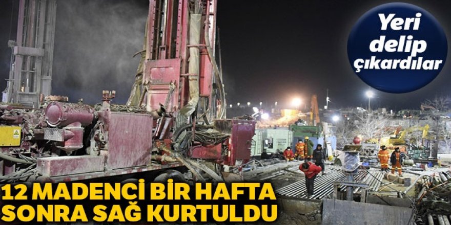 Çin'de bir hafta önce patlama meydana gelen madenden 12 işçi sağ çıkarıldı