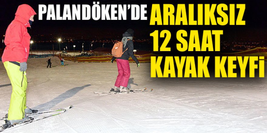 Palandöken'e gelen turistlerden 'gece kayağı'na yoğun ilgi