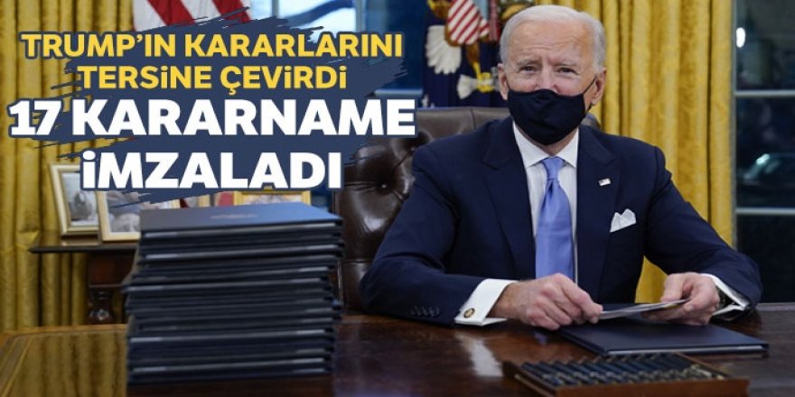 Biden'dan Trump yönetiminin kararlarını tersine çeviren 17 kararname