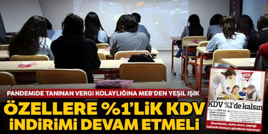 Özellere yüzde 1'lik KDV indirimi devam etmeli