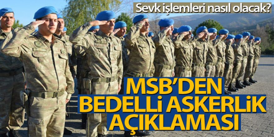 Askerlik ve bedelli askerlik yerleri MSB tarafından açıklandı