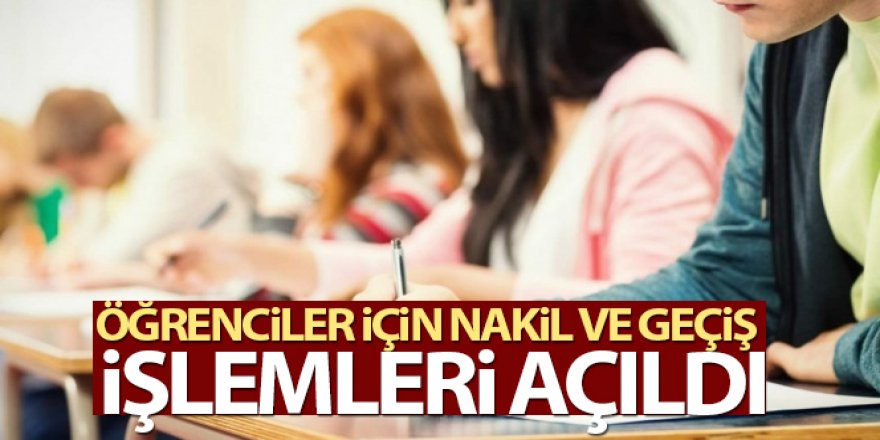 Eğitim kurumlarında nakil ve geçiş işlemleri açıldı