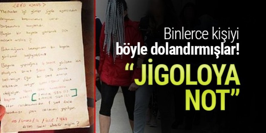 Jigolo çetesi operasyonunda "not" detayı ortaya çıktı