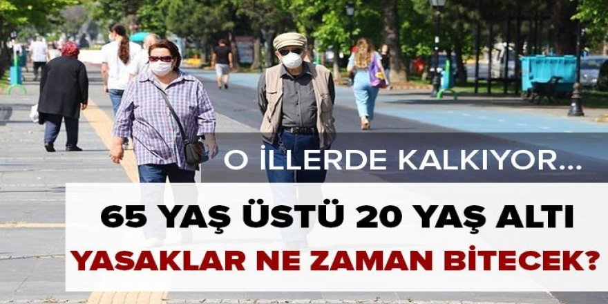 Kısıtlamalar hangi illerde kalkacak?