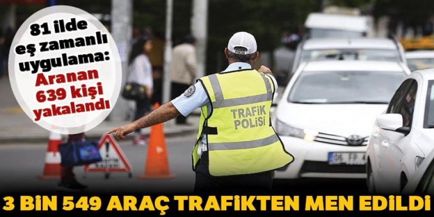 Ülke genelinde eş zamanlı "trafik, motosiklet ve traktör uygulaması" gerçekleştirildi