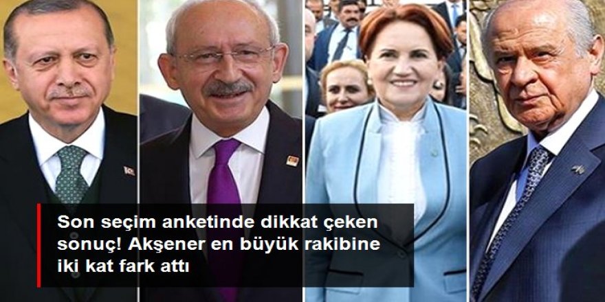 İYİ Parti'nin oyu MHP'nin neredeyse iki katı