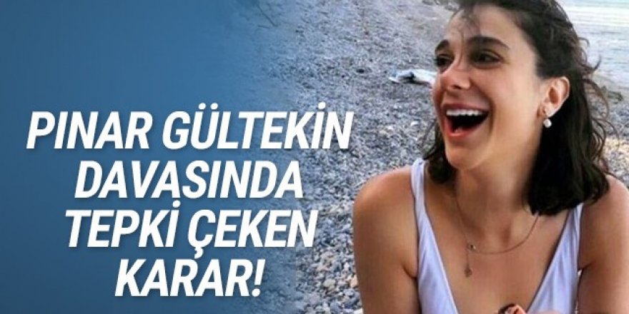 Pınar Gültekin davasında tahliye kararı