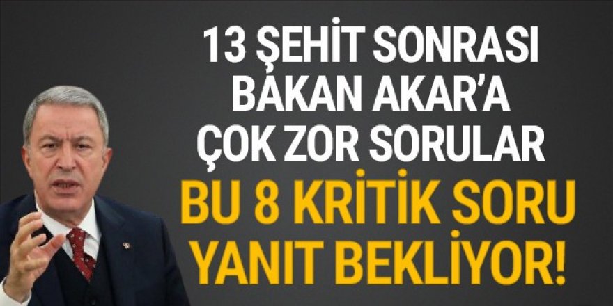 Bakan Hulusi Akar’a zor sorular!