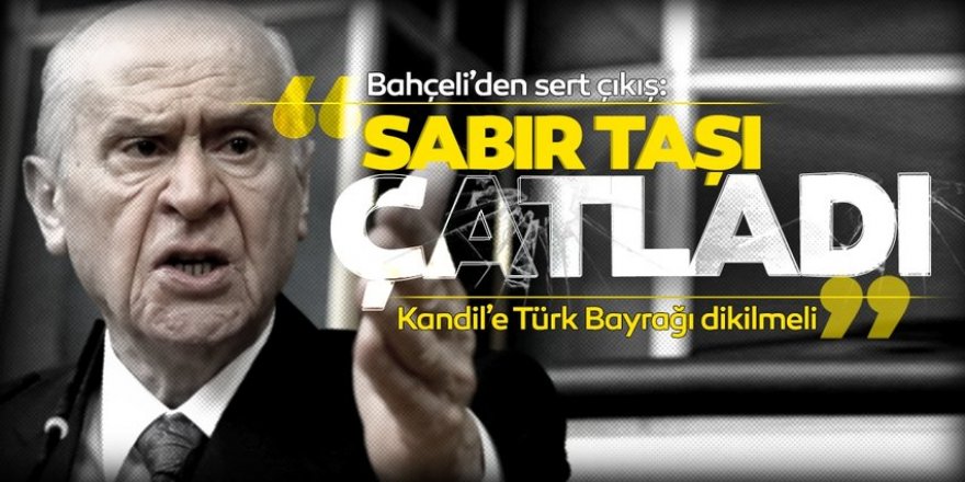 MHP Genel Başkanı Bahçeli: Terörle mücadele stratejisi Gara öncesiyle Gara sonrası aynı olmayacaktır