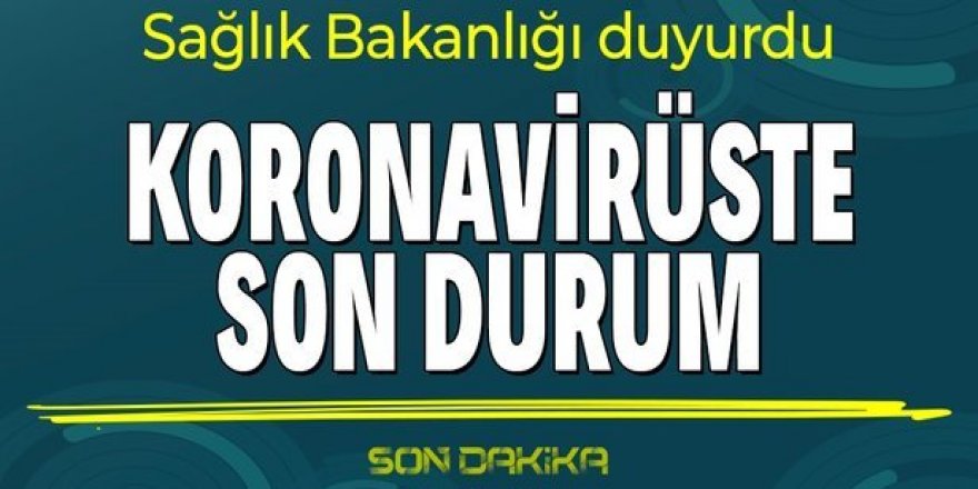 21 Şubat koronavirüs vaka ve vefat sayılarını açıkladı