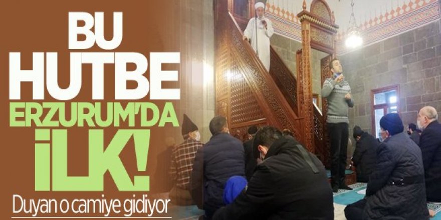 Bu Hutbe Erzurum'da İlk! Duyan o camiye gidiyor