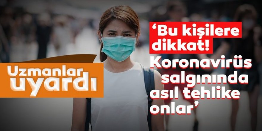 Uzmanlardan korkutan uyarı!