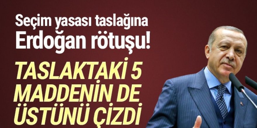 İşte yeni seçim yasasında Erdoğan'ın ''gerek yok'' dediği o maddeler