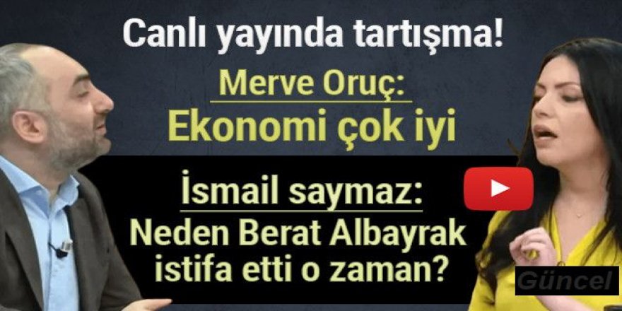 İsmail Saymaz'ın canlı yayında Merve Oruç'a sözleri olay oldu