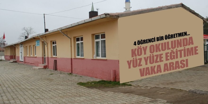 Köy okulunda yüz yüze eğitime vaka arası