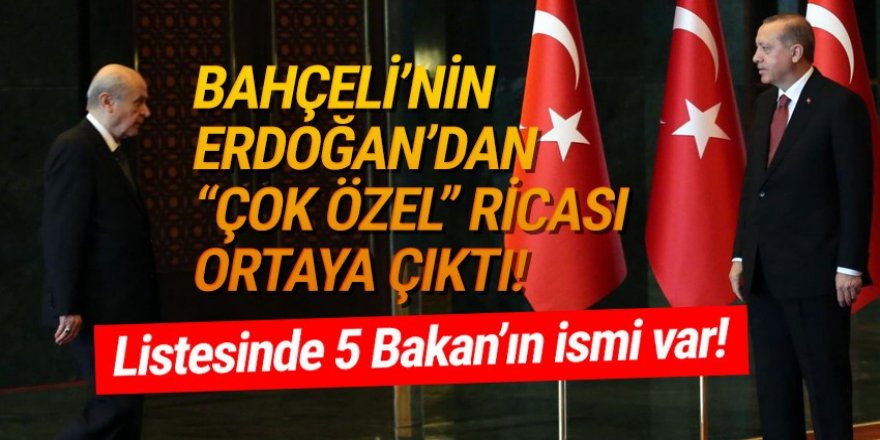 Bahçeli'den Erdoğan'a flaş talep: Bazı bakanlar görevden alınsın